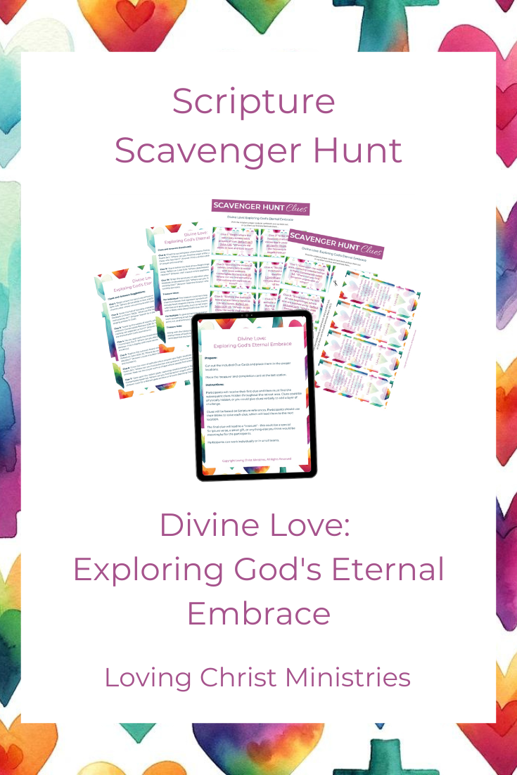 Divine Love: Exploring God's Eternal Embrace - Scripture Scavenger Hun ...