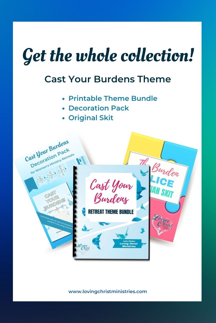 Collection of Cast Your Burdens Theme Resources