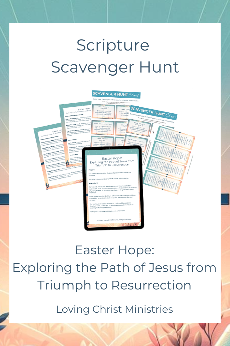 Easter Hope: Exploring the Path of Jesus from Triumph to Resurrection - Scripture Scavenger Hunt