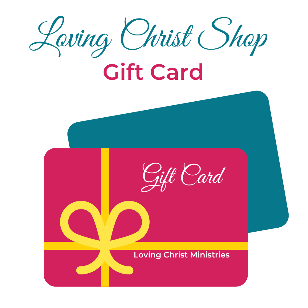 Loving Christ Ministries Gift Card