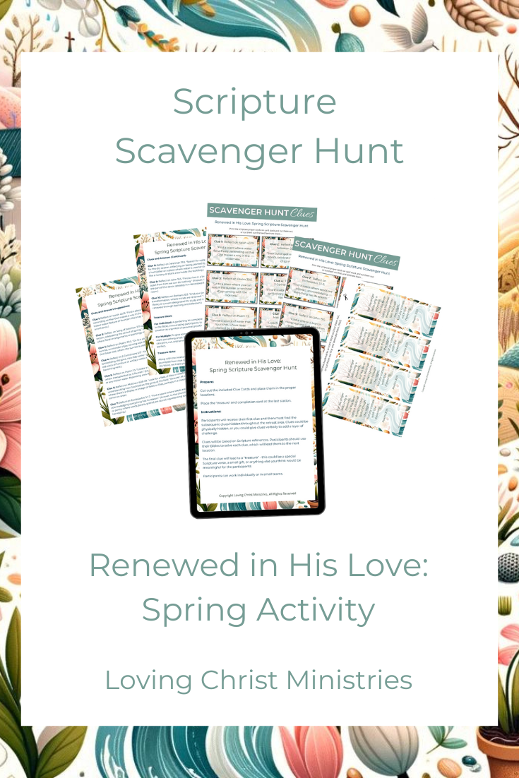 Renewed in His Love: Spring Activity - Scripture Scavenger Hunt