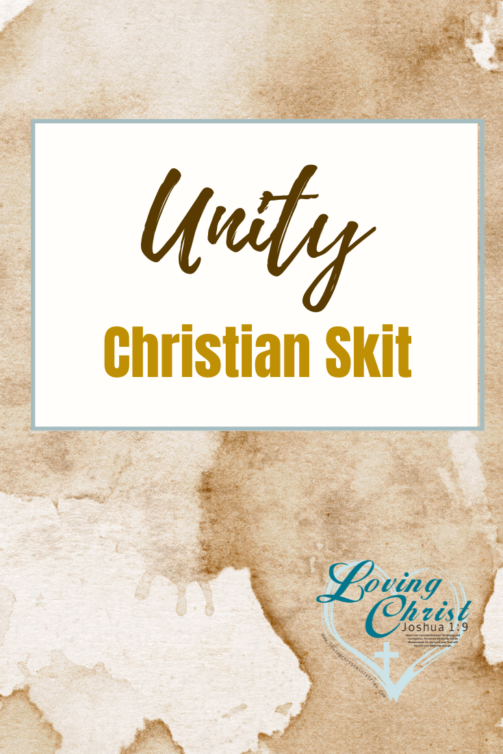 Unity - Christian Skit