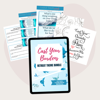 Cast Your Burdens Printable Theme Bundle