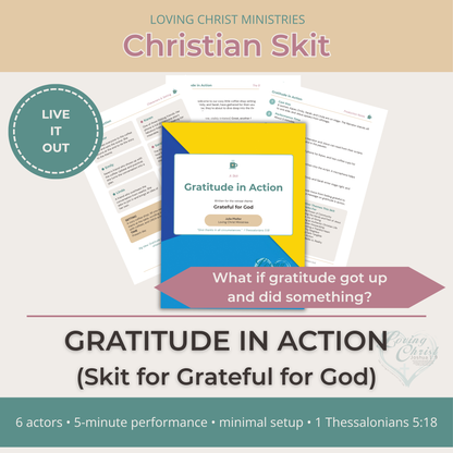 Gratitude in Action - Christian Skit