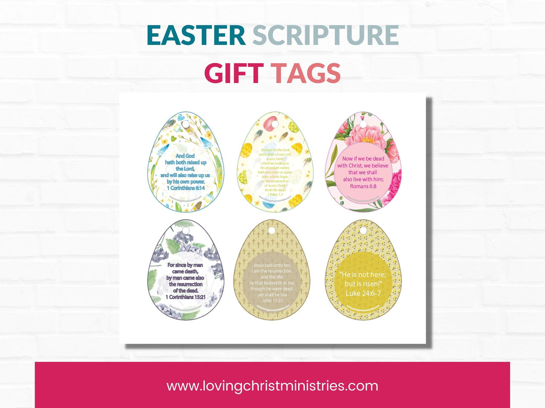 Easter Printable Tags - 6 Unique Scriptures and Designs